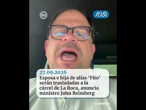 Guayaquil: expulsan a esposa e hija de 'Fito' y serán llevadas a La Roca
